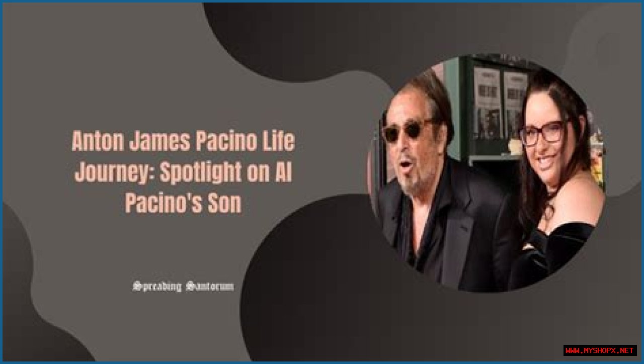 Al Pacino's Son Anton James Pacino Chose a Life More Out of the Spotlight than His Twin Sister