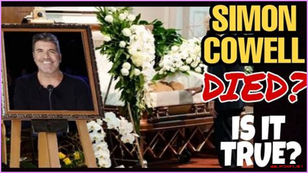 Did Simon Cowell Die? The Truth Behind The Rumors