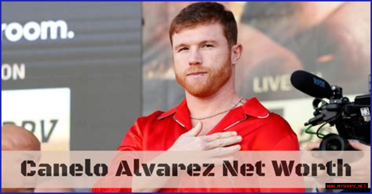 How Rich Is Canelo Alvarez? Net Worth & Income 2023