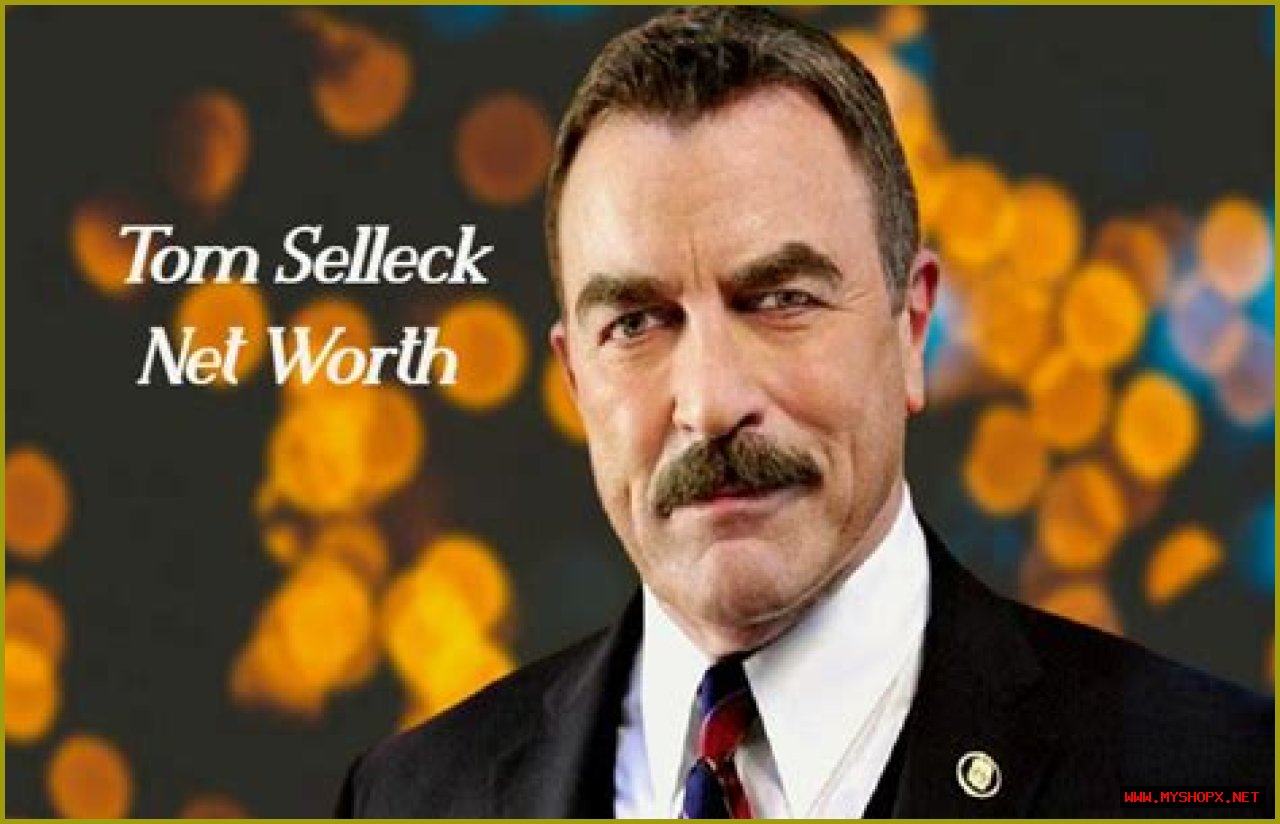 Tom Selleck Net Worth: A Deep Dive Into The Wealth Of The Iconic Actor